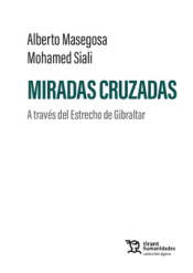Cover Image: MIRADAS CRUZADAS. A TRAVÉS DEL ESTRECHO DE GIBRALTAR