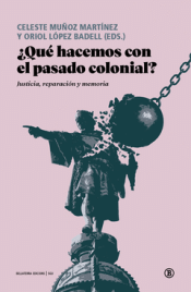 Cover Image: ¿QUÉ HACEMOS CON EL PASADO COLONIAL?