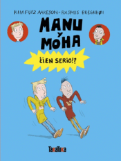 MANU Y MOHA. ¿¡EN SERIO!? Cover Image: MANU Y MOHA. ¿¡EN SERIO!?