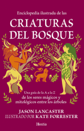 Cover Image: ENCICLOPEDIA ILUSTRADA DE LAS CRIATURAS DEL BOSQUE