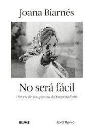 Cover Image: JOANA BIARNÉS. NO SERÁ FÁCIL