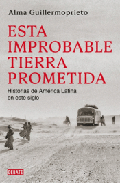 Cover Image: ESTA IMPROBABLE TIERRA PROMETIDA