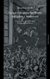 LA BATALLA ENTRE LOS LIBROS ANTIGUOS Y MODERNOS Cover Image: LA BATALLA ENTRE LOS LIBROS ANTIGUOS Y MODERNOS