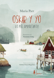Cover Image: OSKAR Y YO. LO MÁS IMPORTANTE
