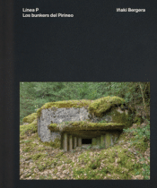 Cover Image: LÍNEA P. LOS BUNKERS DEL PIRINEO.