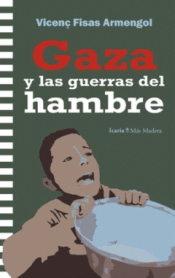 Cover Image: GAZA Y LAS GUERRAS DEL HAMBRE