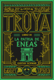 Cover Image: EL CICLO DE TROYA. LIBRO 3: LA PATRIA DE ENEAS