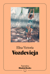 VOZDEVIEJA (COLECCIÓN NARRATIVA BLACKIE BOOKS) Cover Image: VOZDEVIEJA (COLECCIÓN NARRATIVA BLACKIE BOOKS)