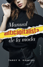 Cover Image: MANUAL ANTICAPITALISTA DE LA MODA