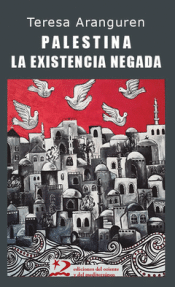 Cover Image: PALESTINA. LA EXISTENCIA NEGADA