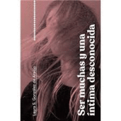 Cover Image: SER MUCHAS Y UNA ÍNTIMA DESCONOCIDA