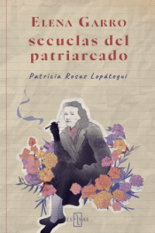 Cover Image: ELENA GARRO: SECUELAS DEL PATRIARCADO
