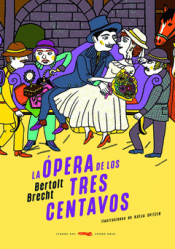 LA ÓPERA DE LOS TRES CENTAVOS Cover Image: LA ÓPERA DE LOS TRES CENTAVOS