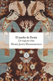Cover Image: EL SUEÑO DE PERSIA