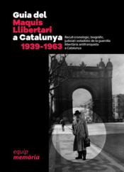 Cover Image: GUIA DEL MAQUIS LLIBERTARI A CATALUNYA 1939-1963