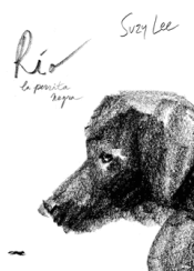 RÍO, LA PERRITA NEGRA Cover Image: RÍO, LA PERRITA NEGRA