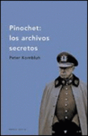 Imagen de cubierta: PINOCHET: LOS ARCHIVOS SECRETOS