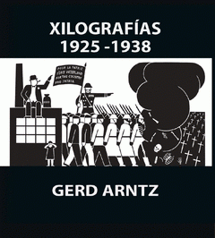 Cover Image: GERD ARNTZ. XILOGRAFÍAS 1925-1938