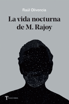 Cover Image: VIDA NOCTURNA DE M. RAJOY, LA