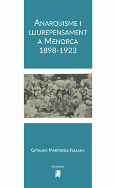 Imagen de cubierta: ANARQUISME I LLIUREPENSAMENT A MENORCA (1898-1923)