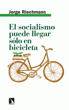 Cover Image: EL SOCIALISMO PUEDE LLEGAR SÓLO EN BICICLETA