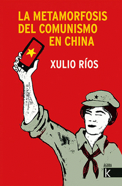 Imagen de cubierta: LA METAMORFOSIS DEL COMUNISMO EN CHINA