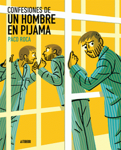 Imagen de cubierta: CONFESIONES DE UN HOMBRE EN PIJAMA
