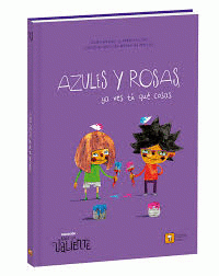 Imagen de cubierta: AZULES Y ROSAS YA VES TÚ QUÉ COSAS