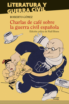 Imagen de cubierta: CHARLAS DE CAFÉ SOBRE LA GUERRA CIVIL ESPAÑOLA