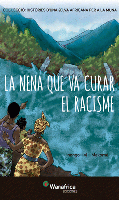 Imagen de cubierta: LA NENA QUE VA CURAR EL RACISME