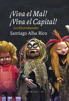 Cover Image: ¡VIVA EL MAL, VIVA EL CAPITAL!