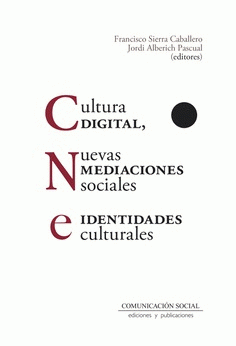 Cover Image: CULTURA DIGITAL, NUEVAS MEDIACIONES SOCIALES E IDENTIDADES CULTURALES