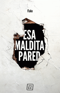 Imagen de cubierta: ESA MALDITA PARED