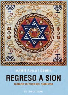Imagen de cubierta: REGRESO A SION HISTORIA MINIMA DEL SIONISMO