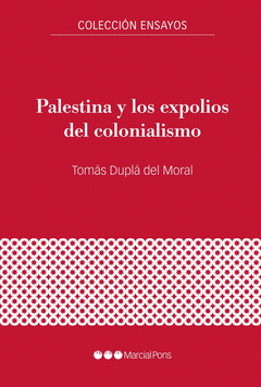Imagen de cubierta: PALESTINA Y LOS EXPOLIOS DEL COLONIALISMO
