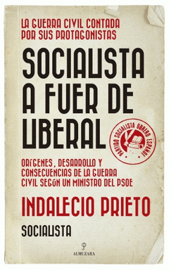 Imagen de cubierta: SOCIALISTA A FUER DE LIBERAL