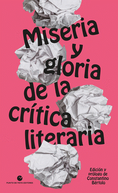 Cover Image: MISERIA Y GLORIA DE LA CRÍTICA LITERARIA