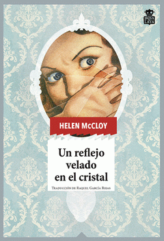 Cover Image: UN REFLEJO VELADO EN EL CRISTAL