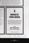 Cover Image: MORIRÁN DE FORMA INDIGNA