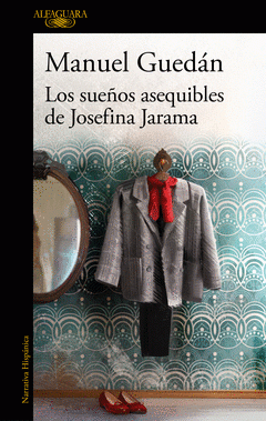 Cover Image: LOS SUEÑOS ASEQUIBLES DE JOSEFINA JARAMA