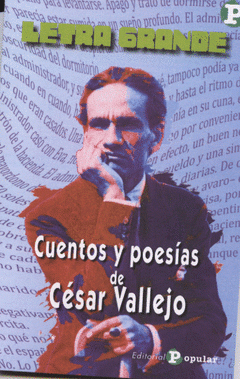 CUENTOS Y POESÍAS DE CÉSAR VALLEJO | Traficantes de Sueños