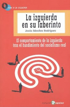 Cover Image: LA IZQUIERDA EN SU LABERINTO