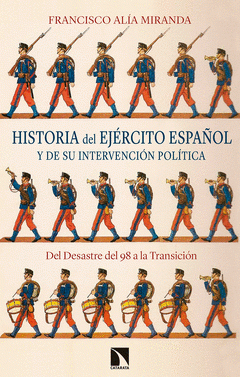 Imagen de cubierta: HISTORIA DEL EJÉRCITO ESPAÑOL Y DE SU INTERVENCIÓN POLÍTICA