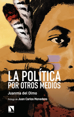 Imagen de cubierta: LA POLÍTICA POR OTROS MEDIOS