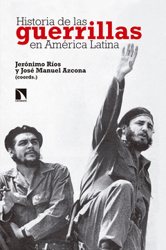 Imagen de cubierta: HISTORIA DE LAS GUERRILLAS EN AMÉRICA LATINA
