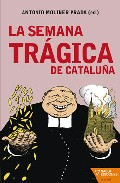 Imagen de cubierta: LA SEMANA TRÁGICA DE CATALUÑA