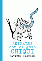 Imagen de cubierta: ANIMALES CON EL GATO CHIQUI