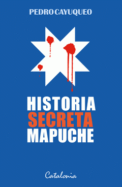 Imagen de cubierta: HISTORIA SECRETA MAPUCHE