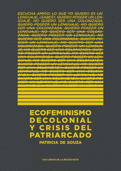 Imagen de cubierta: ECOFEMINISMO DECOLONIAL Y CRISIS DEL PATRIARCADO