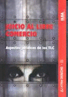 Imagen de cubierta: JUICIO AL LIBRE COMERCIO